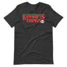 BAM SHIFTS THINGS Unisex T - BAM SHIFTS