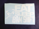 Eat, Sleep, Bam Shift Sticker - BAM SHIFTS